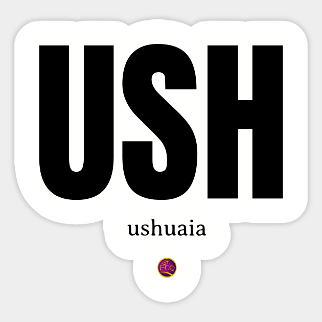 airport code USH Sticker by FirstClassQueen